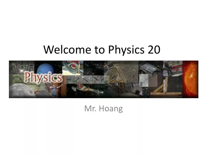 welcome to physics 20