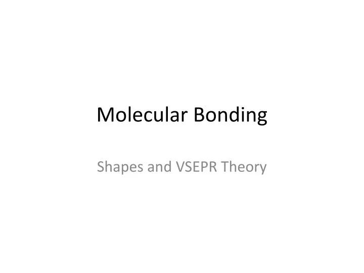 molecular bonding