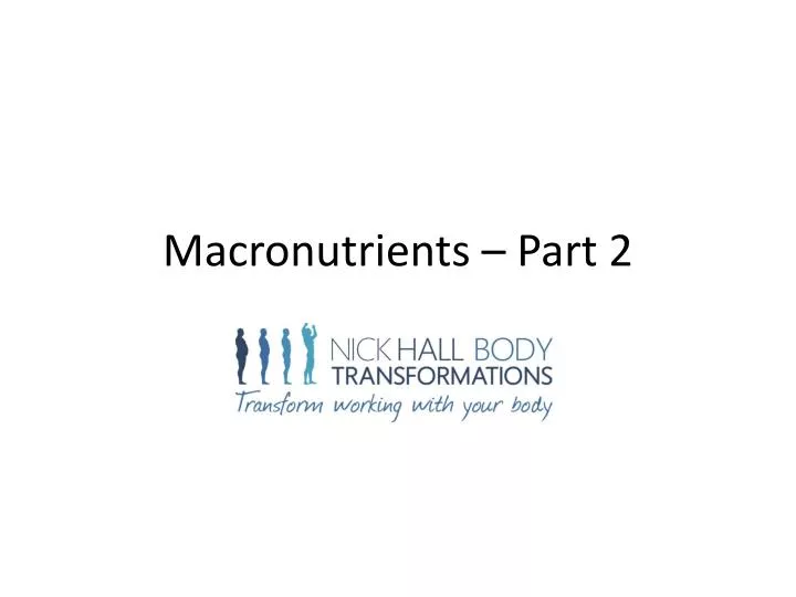 macronutrients part 2