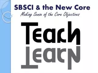 SBSCI &amp; the New Core