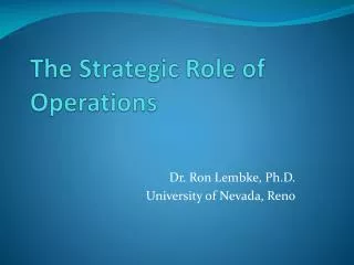 The Strategic Role of Operations