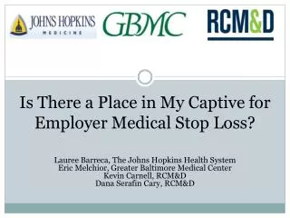 Is There a Place in My Captive for Employer Medical Stop Loss?