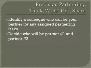 Precision Partnering: Think, Write, Pair, Share