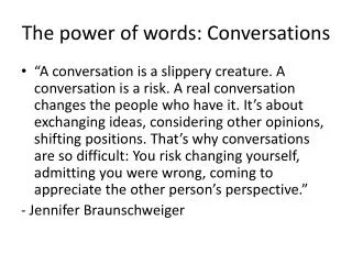 The power of words: Conversations