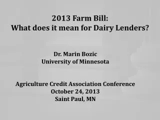 2013 Farm Bill: What does it mean for Dairy Lenders?