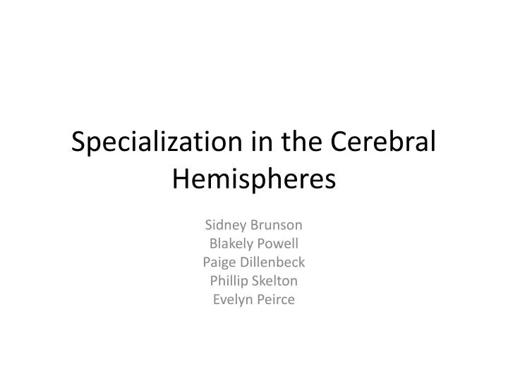 specialization in the cerebral hemispheres