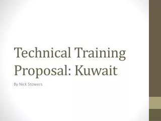Technical Training Proposal : Kuwait