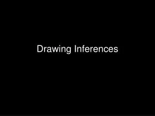 Drawing Inferences