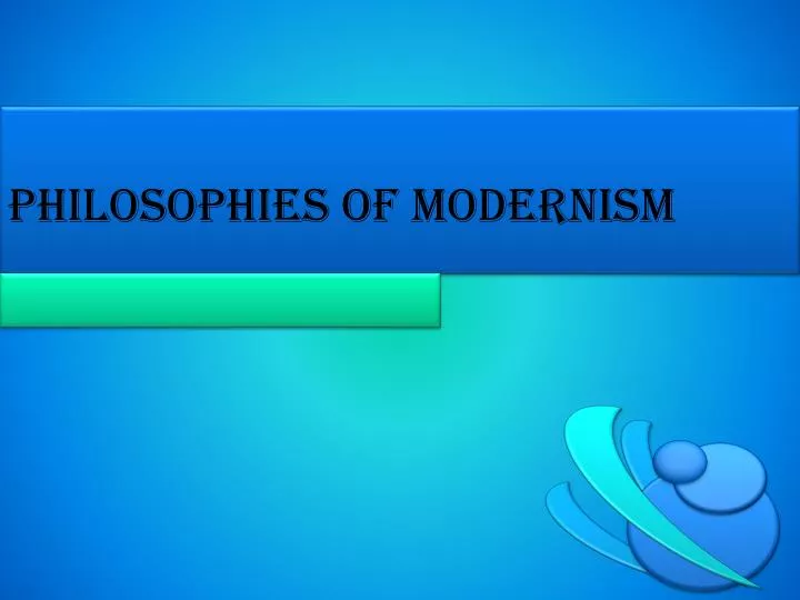 philosophies of modernism