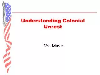Understanding Colonial Unrest