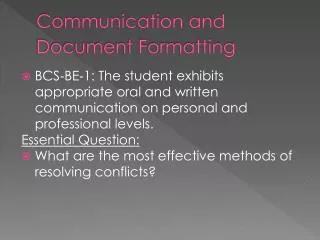Communication and Document Formatting