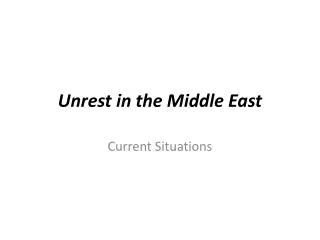 Unrest in the Middle East