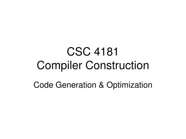 csc 4181 compiler construction