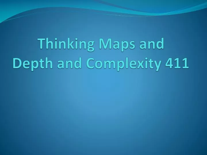 thinking maps and depth and complexity 411