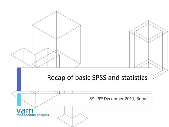 recap of basic spss and statistics