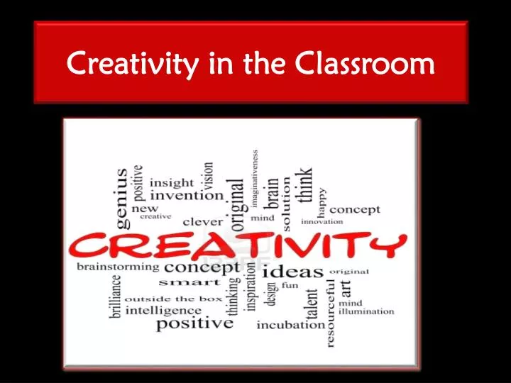 creativity in the classroom