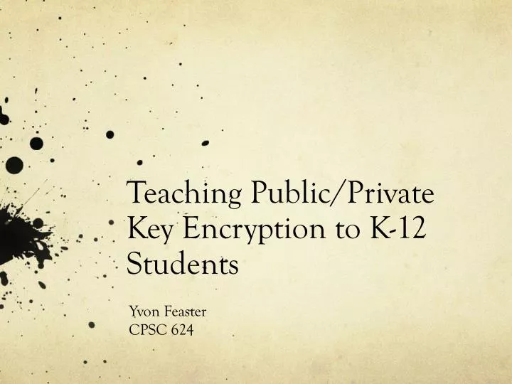 teaching public private key encryption to k 12 students