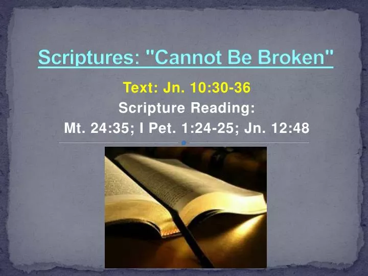 scriptures cannot be broken