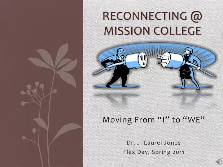 reconnecting @ mission college