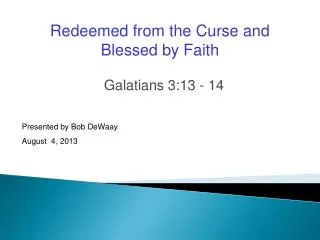 Galatians 3:13 - 14
