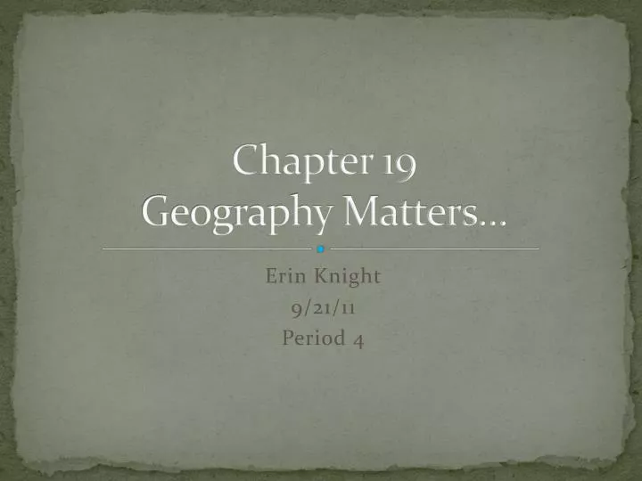 chapter 19 geography matters
