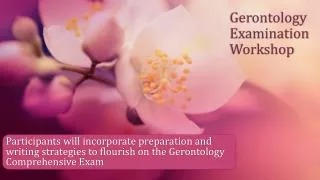 Gerontology Examination Workshop