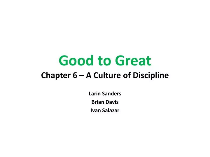 good to great chapter 6 a culture of discipline