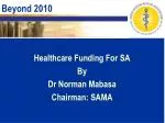 Ensuring Access and Funding for Healthcare in South Africa: Insights from Dr. Norman Mabasa - slide 1