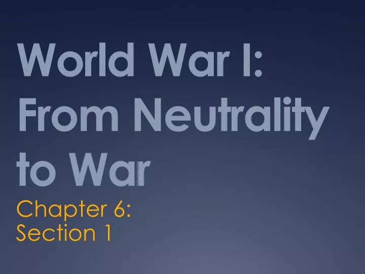 world war i from neutrality to war