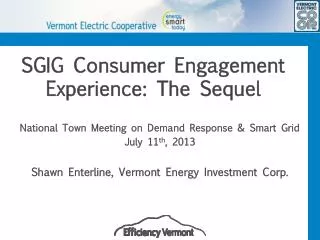 SGIG Consumer Engagement Experience: The Sequel