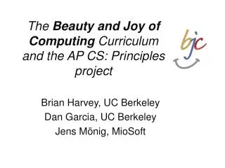The Beauty and Joy of Computing Curriculum and the AP CS: Principles project