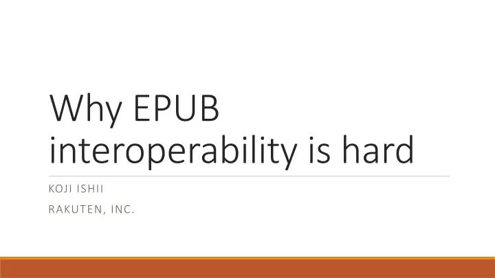 why epub interoperability is hard