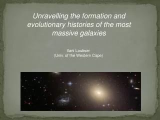 Unravelling the formation and evolutionary histories of the most massive galaxies