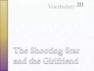 The Shooting Star and the Girlfriend