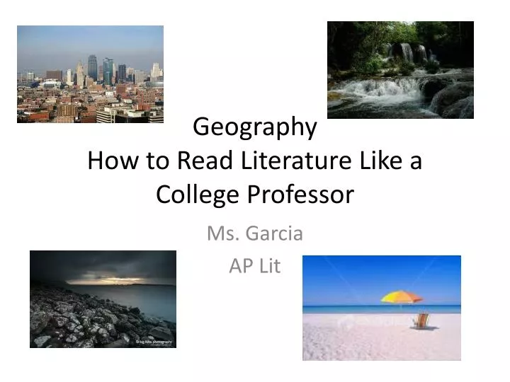 geography how to read literature like a college professor