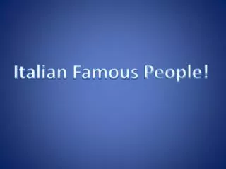 Italian Famous People!
