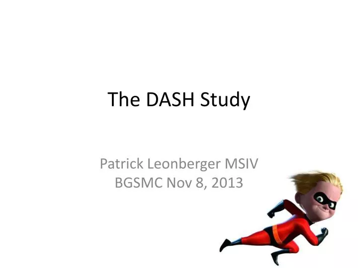 the dash study