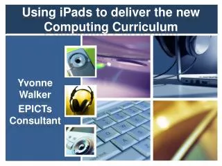 Using iPads to deliver the new Computing Curriculum