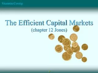 The Efficient Capital Markets (chapter 12 Jones)