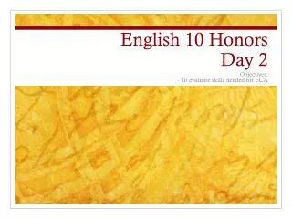 English 10 Honors Day 2