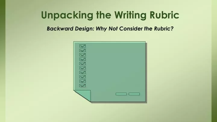 unpacking the writing rubric