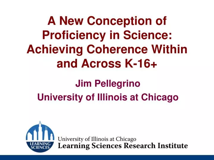 a new conception of proficiency in science achieving coherence within and across k 16
