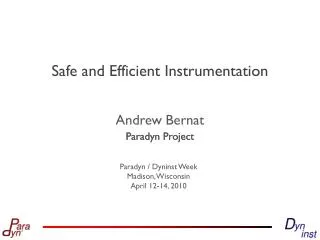 Safe and Efficient Instrumentation