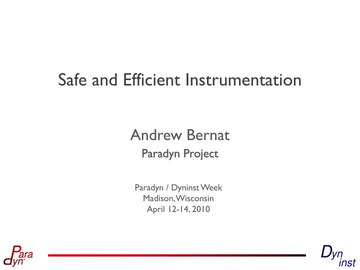 safe and efficient instrumentation
