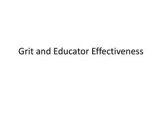 Grit and Educator Effectiveness