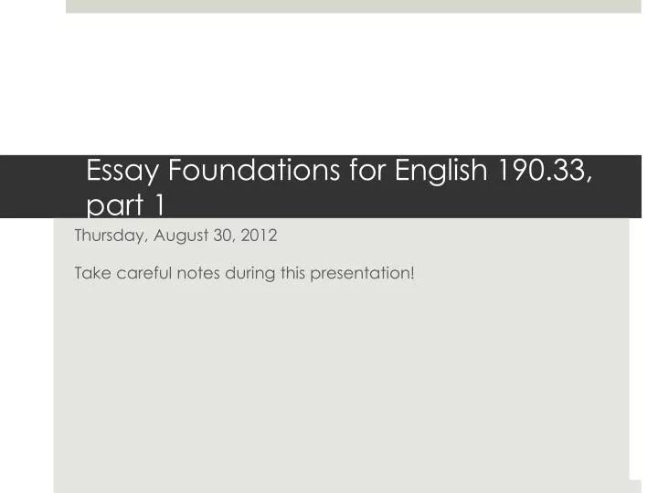 essay foundations for english 190 33 part 1