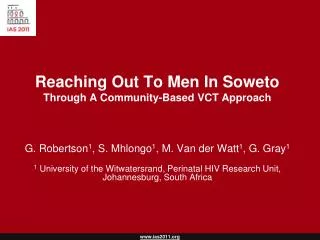 Reaching Out To Men In Soweto Through A Community-Based VCT Approach
