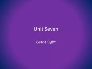 Unit Seven