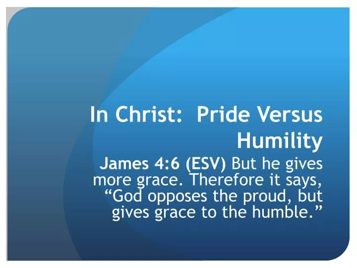 in christ pride versus humility