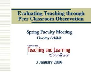 Evaluating Teaching through Peer Classroom Observation